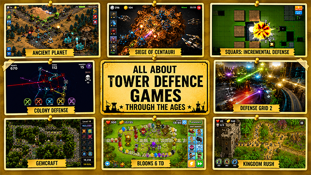 All About Tower Defence Games Through The Ages